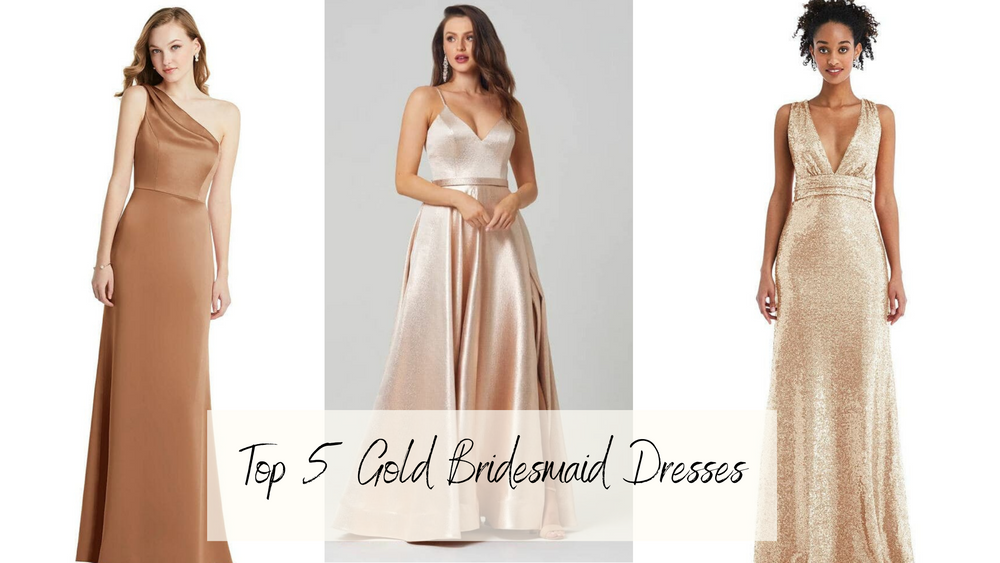 gold bridesmaid dresses